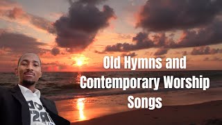 Old Hymns and Contemporary Worship Songs  Best Christian church hymns 377 for praise amp relaxing [upl. by Galang889]