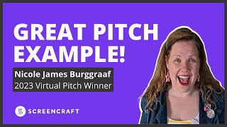 What A Great Pitch Looks Like  2023 ScreenCraft Virtual Pitch Winner [upl. by Carnes318]