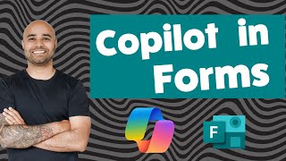 How to use Copilot in Forms  Mastering Microsoft 365 Copilot Products [upl. by Elorak]