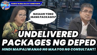 UNDELIVERED PACKAGES NG DEPED HINDI MAIPALIWANAG NG MAAYOS NG CONSULTANT [upl. by Rehsu]