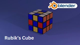 Rubiks Cube Creation and Animation  Blender [upl. by Cappello]