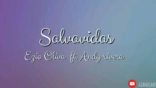 Salvavidas  Ezio Oliva y Andy Rivera  Letra  Lyric [upl. by Asin830]