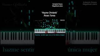 Hazme Olvidarla  Álvaro Torres short 2   Piano Cover  Armando Orozco  pianocover [upl. by Agn]