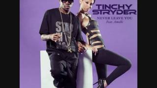 Tinchy Stryder  Never Leave You Ft Amelle [upl. by Ilise218]