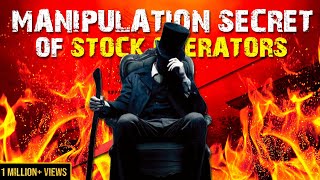 Stock Operators का रहस्य  Stock Manipulation Secrets [upl. by Vala]