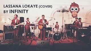 Lassana Lokaye  Live cover by Infinity [upl. by Anihs]