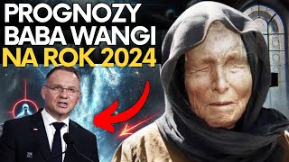 SZOKUJĄCE ZABRONIONE proroctwa Baby Wangi na rok 2024 nie pozwolą wam zasnąć 😱🔮 [upl. by Finlay546]