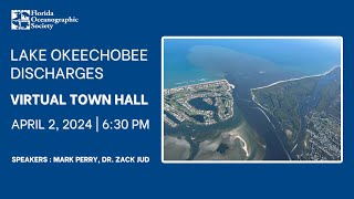 Lake Okeechobee Discharges Virtual Town Hall [upl. by Mason]