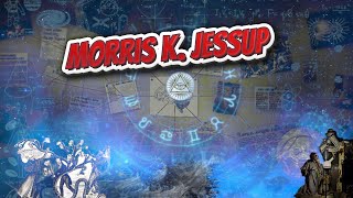 Morris K Jessup  Conspiracies amp PseudoScience ✅💡😬💬⁉️ [upl. by Nyl]