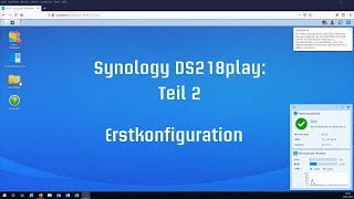 Konfiguration des Synology DS218play [upl. by Bilac]