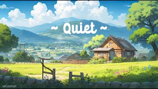 Quiet 🍀 Lofi Keep You Safe 🍃 Deep focus StudyWork  Lofi hip hop  Lofi chill [upl. by Evita]