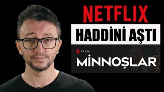 MİNNOŞLAR  NETFLIX BU SEFER HADDİNİ AŞTI [upl. by Ahtnamys]