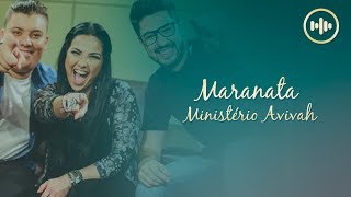 Ministério Avivah  Maranata Com Letra  Gospel Hits [upl. by Gonyea585]