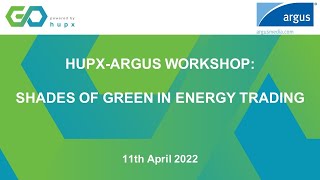 HUPX  ARGUS Guarantees of Origin Workshop  Shades of Green in Energy Trading [upl. by Docilla771]