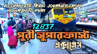 12837 Howrah  Puri Superfast Express full journey  Howrah to Puri train  Indian Railway [upl. by Stormie]