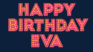 Happy Birthday Eva [upl. by Esinek]