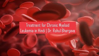 What is Chronic Myeloid Leukemia CML  The Basics [upl. by Ysdnil]