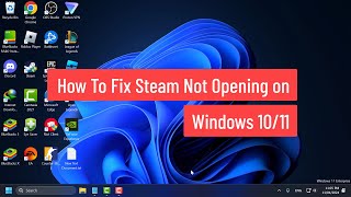 How To Fix Steam Not Opening on Windows 1011 2024 [upl. by Conway]