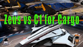 RSI Zeus vs C1 for Cargo Running in Star Citizen [upl. by Leilah]