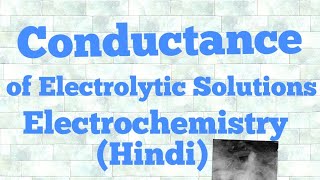 Conductance of electrolytic solution in hindi [upl. by Guyer]