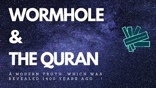 Wormhole And The Quran  Proofs of the Existence of Wormholes by Quran And Islam  In Urdu with Sub [upl. by Ennaed]