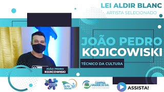 LEI ALDIR BLANC JOÃO PEDRO KOJICOWSKI [upl. by Amik]