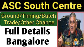 ASC South Centre Bangalore Full Details RunningTrackBatchTiming etc and Relation Bharti Date [upl. by Odelet]