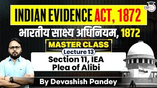 Indian Evidence Act 1872  Lecture 13  Section 11 IEA  Plea of Alibi [upl. by Merril163]