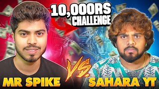 10000 RS TDM Room  Mr Spike Vs Sahara YT  For Entertainment Only [upl. by Rosalinde]