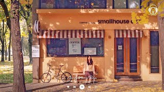 𝘼𝙪𝙩𝙪𝙢𝙣 𝙑𝙞𝙗𝙚𝙨🍁 Chill Korean Cafe Playlist to Make Your Day Relax KPOP Coffee Music to Study Work [upl. by Luhar616]