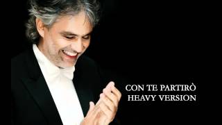 Andrea Bocelli  Con Te Partirò Cover Heavy Version [upl. by Nosirrah343]