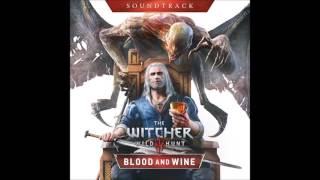 03 For Honor For Toussaint  Blood and Wine  The Witcher 3  Soundtrack [upl. by Enyr743]