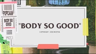 Popcaan  Body So Good Official Lyric Video [upl. by Reivaz]