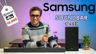 Samsung C45E Soundbar  Best Dolby Soundbar under 15000  Best Soundbar in India [upl. by Halyhs]