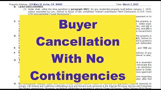 How a Buyer Can Cancel AFTER Contingencies are Removed [upl. by Semyaj]