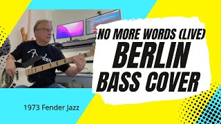 No More Words Live  Berlin  Bass Cover  1973 Fender Jazz bass [upl. by Nywroc555]