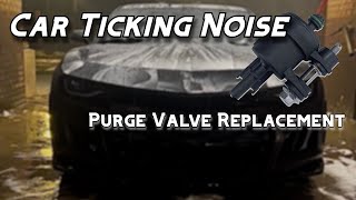 Camaro Making Ticking Noise  Purge Valve Replacement  How To Stop Car From Ticking [upl. by Anatole]