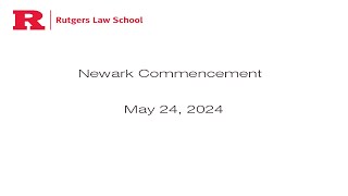 Rutgers Law School Newark Commencement 2024 [upl. by Nenney275]