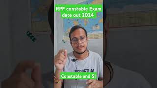 Rpf constable and SI exam date update 2024 rpf rpfsi [upl. by Adelaida]