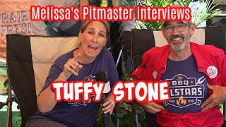 Melissas Pitmaster Interviews Tuffy Stone [upl. by Myrtie224]