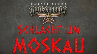 Schlacht um Moskau  Panzer Corps Lets Play 41  Panzer marsch [upl. by Rehm650]