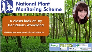 A closer look at Dry Deciduous woodland NPMS Webinar [upl. by Gimpel]