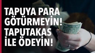 TAPUDA GÜVENLİ PARA ALIŞ VERİŞİ TAPU TAKAS S03E38 [upl. by Florian]