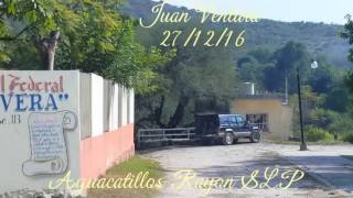 Aguacatillos Rayon SLP video de Juan Ventura [upl. by Onifled]