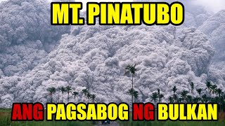 ANO ANG NANGYARI NOONG SUMABOG ANG MT PINATUBO NOONG 1991 [upl. by Ammamaria]