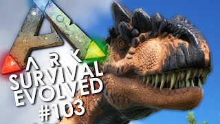 ARK Survival Evolved  Episode 103  NEW UPDATE Taming an Allosaurus DINO ON FIRE [upl. by Nnateragram]