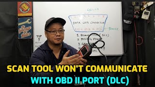 SCAN TOOL NOT COMMUNICATING WITH VEHICLE OBD II PORT amp DATA LINK CONNECTOR NOT WORKING [upl. by Aime]