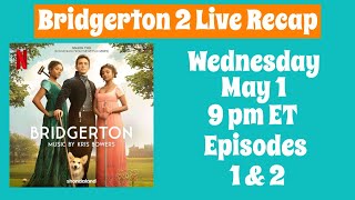 Bridgerton 2 Live Recap Episodes 1 and 2 [upl. by Aenneea]