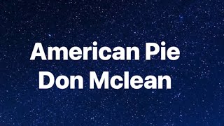 American Pie Don Mclean Lyrics [upl. by Kcirdot]