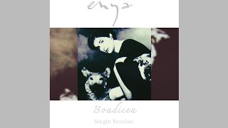 Enya  Boadicea Single Version 01 Boadicea 7quot Single Version [upl. by Pacian]